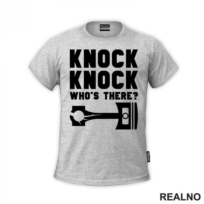 Knock, Knock Who's There? Piston Rod - Radionica - Majstor - Majica