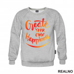 Create Your Own Happines - Orange and Yellow - Motivation - Quotes - Duks