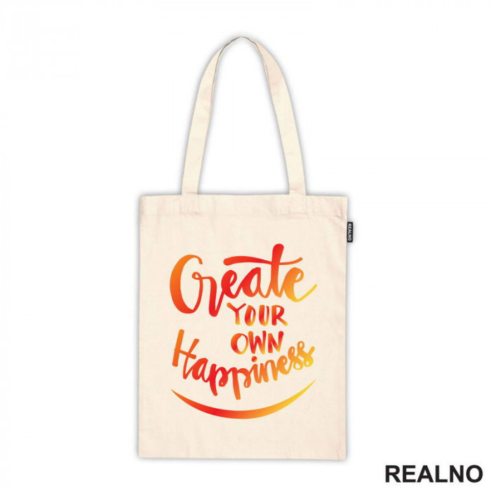Create Your Own Happines - Orange and Yellow - Motivation - Quotes - Ceger