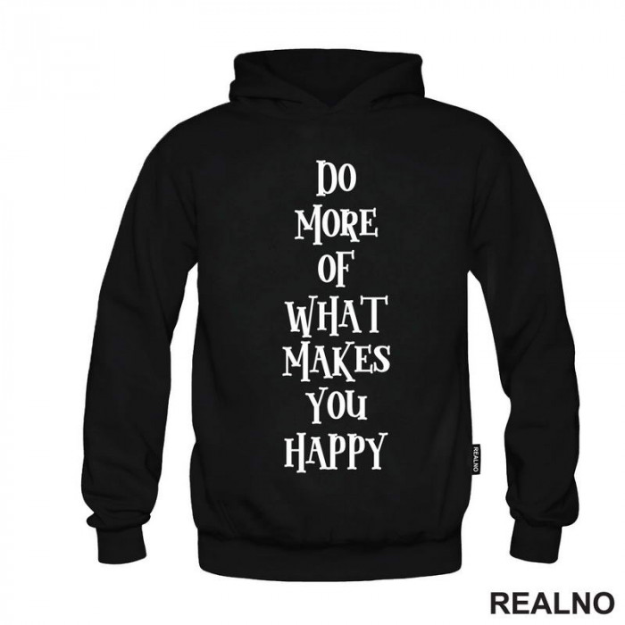 Do More Of What Makes You Happy - Motivation - Quotes - Duks