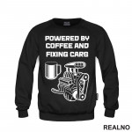 Powered By Coffee And Fixing Cars - Auto - Duks