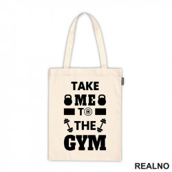 Take Me To The Gym - Trening - Ceger Take Me To The Gym - Trening - Ceger