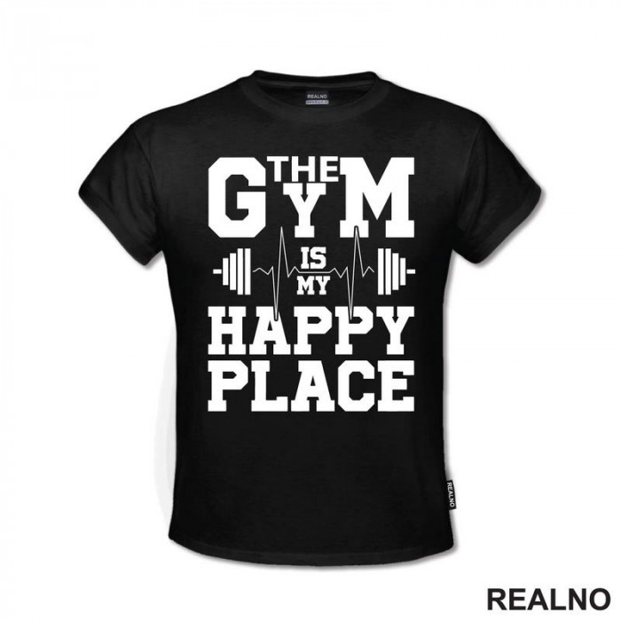 The Gym Is My Happy Place - Trening - Majica