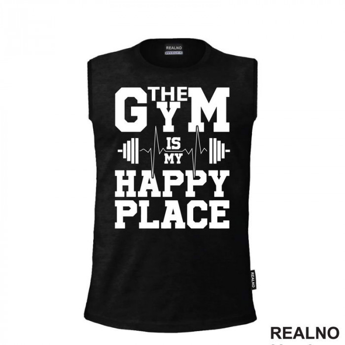The Gym Is My Happy Place - Trening - Majica The Gym Is My Happy Place - Trening - Majica