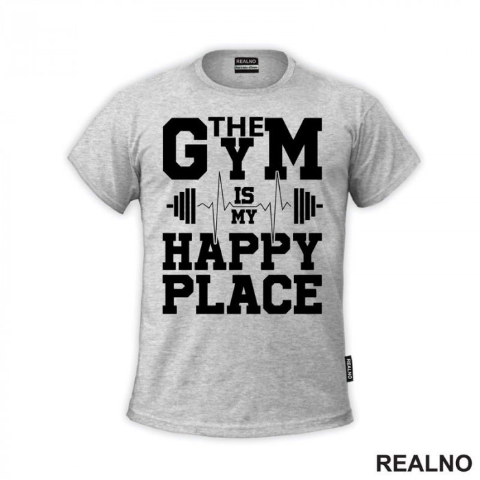 The Gym Is My Happy Place - Trening - Majica The Gym Is My Happy Place - Trening - Majica