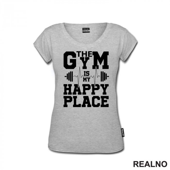 The Gym Is My Happy Place - Trening - Majica The Gym Is My Happy Place - Trening - Majica