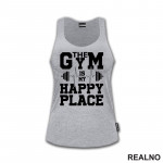 The Gym Is My Happy Place - Trening - Majica