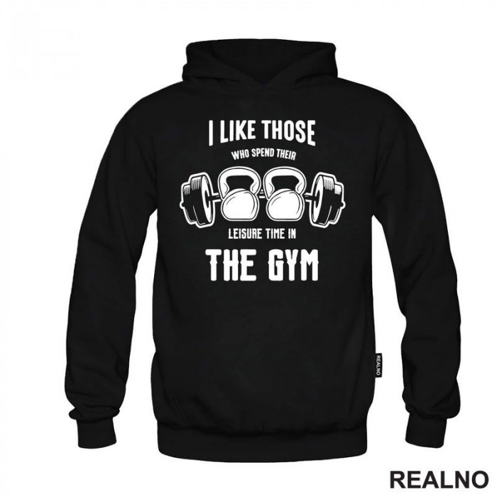 I Like Those Who Spend Their Leisure Time In The Gym - Trening - Duks