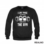 I Like Those Who Spend Their Leisure Time In The Gym - Trening - Duks