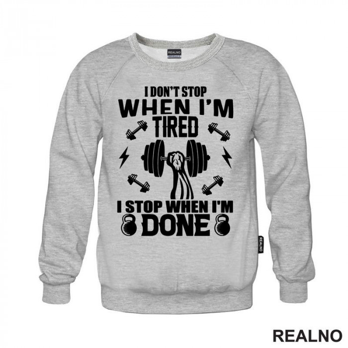 I Don't Stop When I'm Tired. I Stop When I'm Done - Trening - Duks