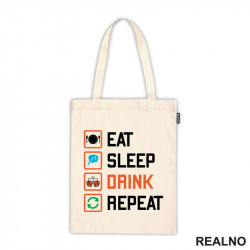 Eat, Sleep, Drink, Repeat - Symbols - Humor - Ceger Eat, Sleep, Drink, Repeat - Symbols - Humor - Ceger