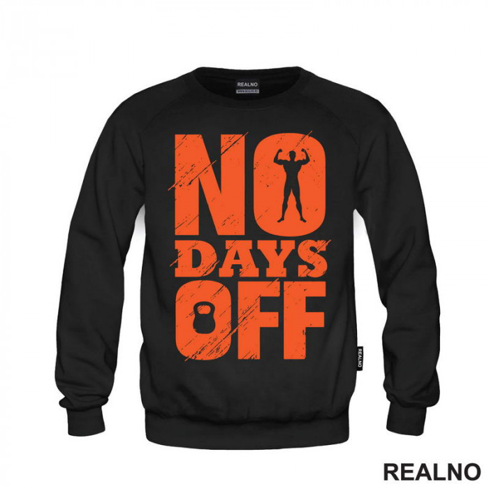 No Days Off - Orange - Motivation - Trening - Duks