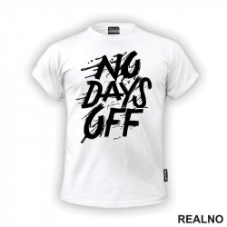 No Days Off - Drops - Motivation - Trening - Majica No Days Off - Drops - Motivation - Trening - Majica