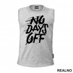 No Days Off - Drops - Motivation - Trening - Majica