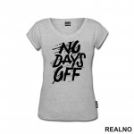 No Days Off - Drops - Motivation - Trening - Majica