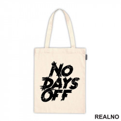 No Days Off - Scratched - Motivation - Trening - Ceger No Days Off - Scratched - Motivation - Trening - Ceger
