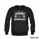 When In Doubt - Workout - Trening - Duks