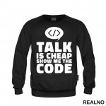 Talk Is Cheap, Show Me The Code - Geek - Duks