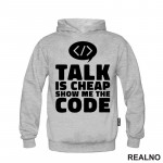 Talk Is Cheap, Show Me The Code - Geek - Duks