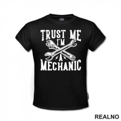 Trust Me I'm A Mechanic - Bolts - Radionica - Majstor - Majica Trust Me I'm A Mechanic - Bolts - Radionica - Majstor - Majica