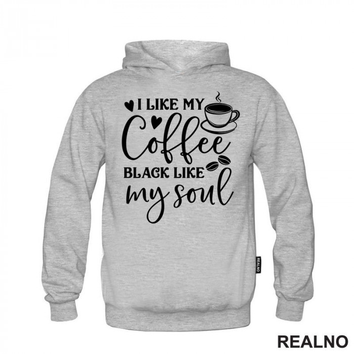 I Like My Coffee Black Like My Soul - Humor - Kafa - Duks