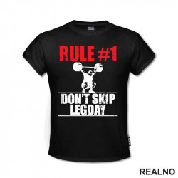 Rule 1 Don't Skip Legday - Trening - Majica Rule 1 Don't Skip Legday - Trening - Majica