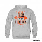 I Would Flex But I Like This Shirt - Orange - Trening - Duks