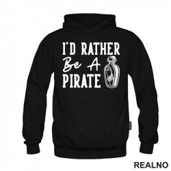 I'd Rather Be A Pirate - Humor - Duks I'd Rather Be A Pirate - Humor - Duks