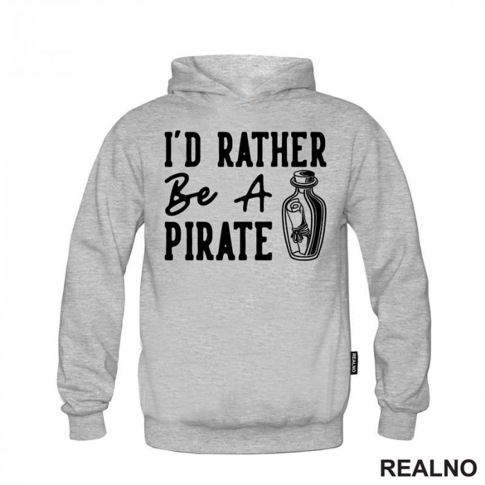 I'd Rather Be A Pirate - Humor - Duks