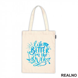 Life Is Better On The River - Kampovanje - Priroda - Nature - Ceger