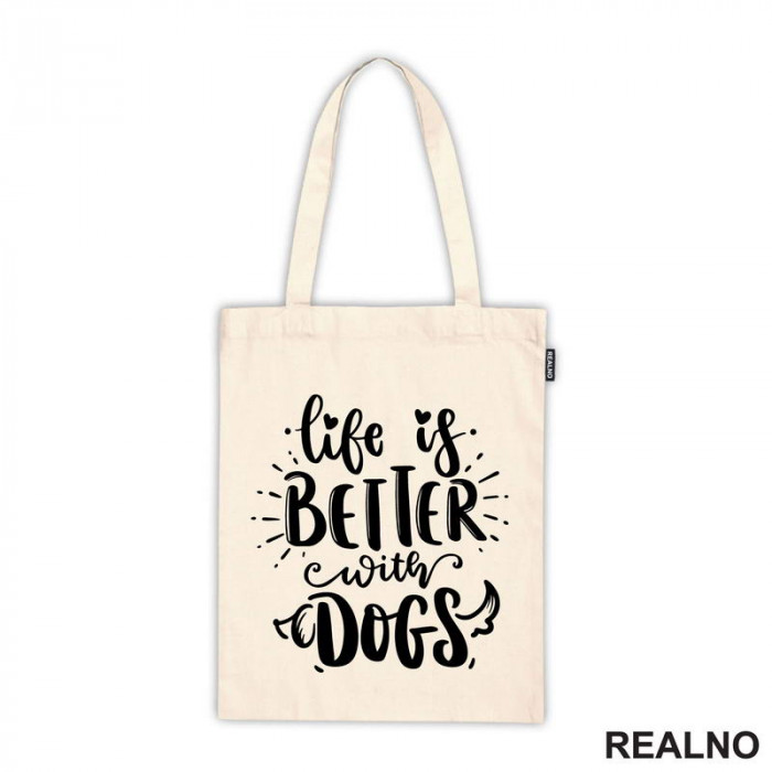 Life Is Better With Dogs - Pas - Psi - Ceger
