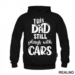 This Dad Still Plays With Cars - Auto - Duks