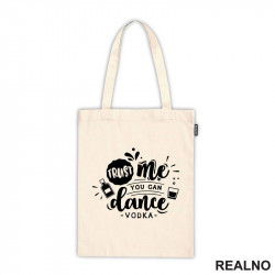 Trust Me, You Can Dance. - Vodka - Humor - Ceger