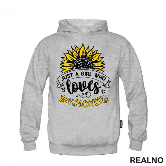 Just A Girl Who Loves Sunflowers - Bašta i Cveće - Duks