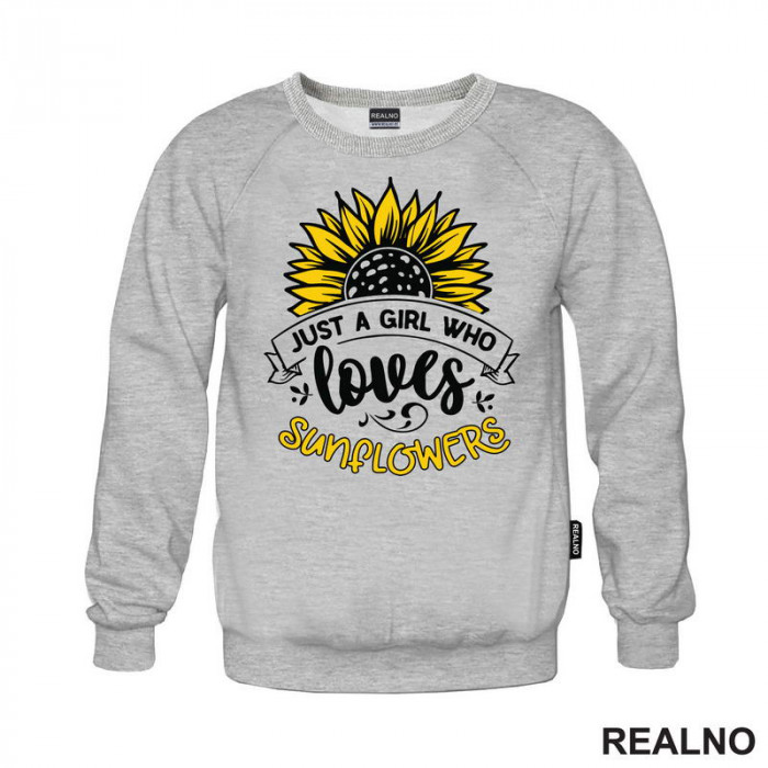 Just A Girl Who Loves Sunflowers - Bašta i Cveće - Duks