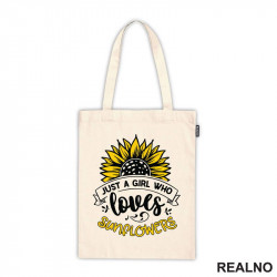 Just A Girl Who Loves Sunflowers - Bašta i Cveće - Ceger