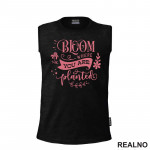 Bloom Where You Are Planted - Pink - Bašta i Cveće - Majica