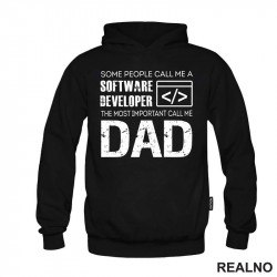 Some People Call Me A Software Developer, The Most Important Call Me Dad - Mama i Tata - Ljubav - Duks Some People Call Me A Software Developer, The Most Important Call Me Dad - Mama i Tata - Ljubav - Duks
