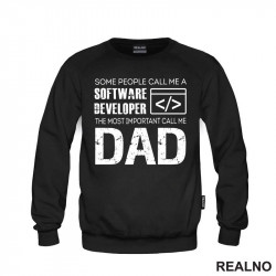 Some People Call Me A Software Developer, The Most Important Call Me Dad - Mama i Tata - Ljubav - Duks Some People Call Me A Software Developer, The Most Important Call Me Dad - Mama i Tata - Ljubav - Duks