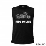 Ride To Live - Motori - Majica