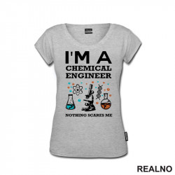I'm A Chemical Engineer - Geek - Majica