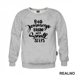 Big Journeys Begin With Small Steps - Motivation - Quotes - Duks