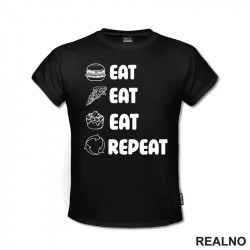 Eat, Eat, Eat, Repeat - Symbols - Humor - Hrana - Food - Majica