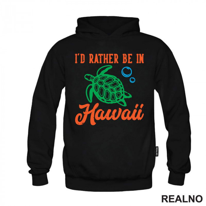 I'd Rather Be In Hawaii - Planinarenje - Kampovanje - Priroda - Nature - Duks