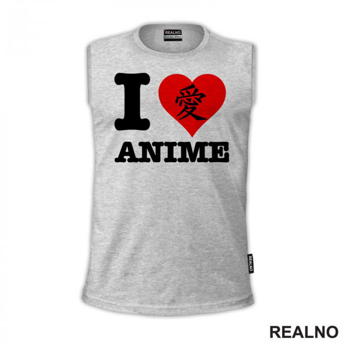 I Love Anime - Majica