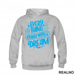 Everything Starts With A Dream - Blue - Motivation - Quotes - Duks