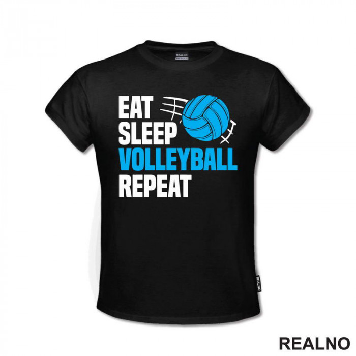 Eat, Sleep, Volleyball, Repeat - Odbojka - Sport - Majica