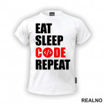 Eat, Sleep, Code, Repeat - Red - Geek - Majica