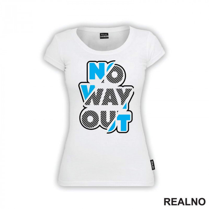 No Way Out - Quotes - Majica