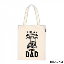 I'm Trucker But Favorite People Call Me Dad - Kamion - Kamiondžija - Mama i Tata - Ljubav - Ceger